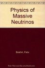 Physics of Massive Neutrinos