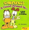 Garfield's A Good Friend Is A Book About Friendship