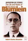 The Inventor of Stereo The Life and Works of Alan Dower Blumlein