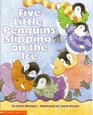 Five Little Penguins Slipping on the Ice