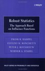 Robust Statistics  The Approach Based on Influence Functions
