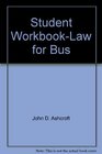 Student WorkbookLaw for Bus