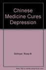 Chinese Medicine Cures Depression