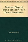 Selected Plays of Denis Johnston