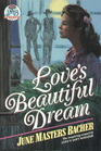 Love's Beautiful Dream (Pioneer Romance Series III, Bk 2)
