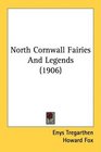North Cornwall Fairies And Legends