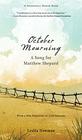 October Mourning A Song for Matthew Shepard