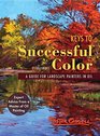 Keys to Successful Color A Guide for Landscape Painters in Oil