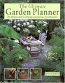 The Ultimate Garden Planner The Definitive Guide to Designing and Planting a Beautiful Garden