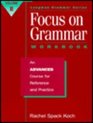 Focus on Grammar An Advanced Course for Reference and Practice