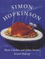 Roast Chicken and Other Stories Second Helpings