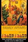 Family Affairs A History of the Family in TwentiethCentury England