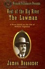 West of the Big River The Lawman