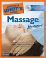 The Complete Idiot's Guide to Massage Illustrated
