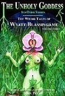 The Unholy Goddess and Other Stories The Weird Tales of Wyatt Blassingame Vol 3