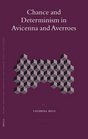 Chance and Determinism in Avicenna and Averroes