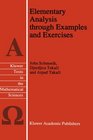 Elementary Analysis through Examples and Exercises (Texts in the Mathematical Sciences)