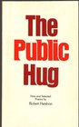The Public Hug New and Selected Poems