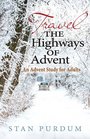 Travel the Highways of Advent An Advent Study for Adults