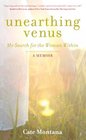 Unearthing Venus: My Search for the Woman Within