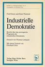 Industrielle Demokratie Bericht uber das Norwegische Programm der Industriellen Demokratie