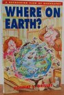 Where on earth?: A refreshing view of geography