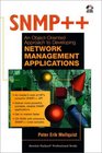 SNMP An ObjectOriented Approach to Developing Network Management Applications