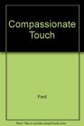 Compassionate Touch The Role of Human Touch in Healing and Recovery