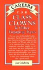 Careers for Class Clowns  Other Engaging Types