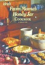 From Mama's Honey Jar Cookbook