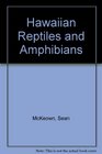 Hawaiian Reptiles and Amphibians