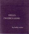 Hello I'm Erica Jong