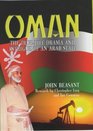 Oman The True Life Drama  Intrigue of an Arab State