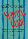 The Sales Automation Survival Guide  Everything You Need to Know Before You Need to Know It