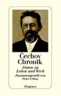 Cechov Chronik Daten zu Leben und Werk