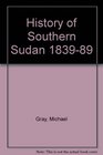 HISTORY OF THE SOUTHERN SUDAN 183989