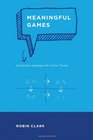 Meaningful Games Exploring Language with Game Theory