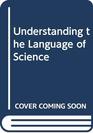 Understanding the Language of Science