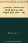 Laventhol and Horwath Small Business Tax Preparation Book 1989