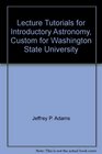 Lecture Tutorials for Introductory Astronomy Custom for Washington State University