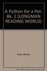 Longman Reading World A Python For a Pet Level 6 Book 2