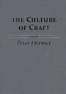 The Culture of Craft: Status and Future (Studies in Design and Material Culture)