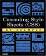 Cascading Style Sheets  by Example