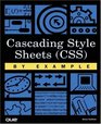 Cascading Style Sheets  by Example