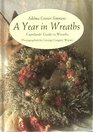 Year in the Wreaths Caprilands' Guide to Wreaths