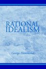 Rational Idealism