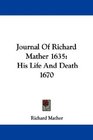 Journal Of Richard Mather 1635 His Life And Death 1670