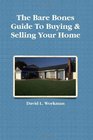 The Bare Bones Guide to Buying  Selling Your Home Tips Tricks  Tidbits to Make It a Whole Lot Easier