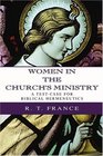 Women in the Church's Ministry A TestCase for Biblical Hermeneutics