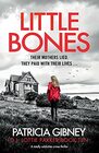 Little Bones A totally addictive crime thriller